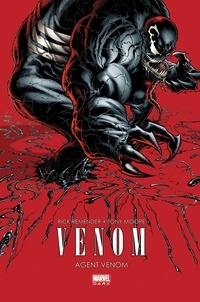 Rick Remender et Tony Moore - Agent Venom.