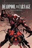 Cullen Bunn et Kim Jacinto - Deadpool vs Carnage - Chaîne symbiotique.