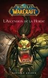 Christie Golden - World of Warcraft - L'ascension de la horde - L'ascension de la horde.