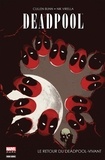 Cullen Bunn et Nik Virella - Deadpool - Le retour du Deadpool-vivant - Le Retour Du Deadpool Vivant.