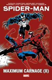 Tom DeFalco et John Marc DeMatteis - Spider-Man  : Maximum Carnage - Volume 2.