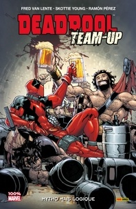 Fred Van-Lente et Skottie Young - Deadpool Team Up T03 - Mytho mais logique.