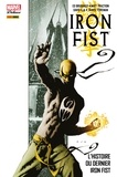 Ed Brubaker et Matt Fraction - Iron Fist (2006) T01 - L'histoire du dernier Iron Fist.