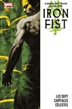 Ed Brubaker et Matt Fraction - Iron Fist (2006) T02 - Les sept capitales célestes.