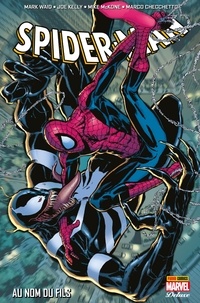 Mark Waid et Joe Kelly - Spider-Man - Au nom du fils.