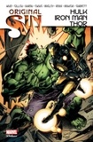 Jason Aaron et Al Ewing - Original Sin : Hulk / Iron Man / Thor.