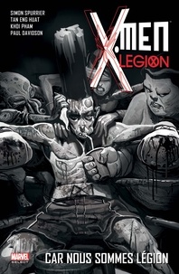 Simon Spurrier et Tan Eng Huat - X-Men : Légion Tome 2 : Car nous sommes Légion.