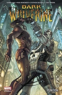 Daniel Way et Rick Remender - Dark Wolverine Tome 2 : Punition.