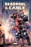 Fabian Nicieza et Reilly Brown - Deadpool et Cable - Fraction de seconde.