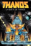 Jim Starlin - Thanos  : La quête de Thanos.