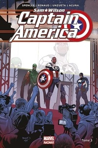 Nick Spencer et Paul Renaud - Captain America : Sam Wilson Tome 3 : Qui mérite le bouclier.