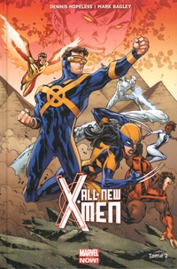 Dennis Hopeless et Mark Bagley - All-New X-Men Tome 2 : Les guerres d'apocalypse.