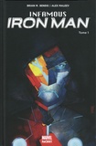 Brian Michael Bendis et Alexandre Maleev - Infamous Iron Man Tome 1 : Rédemption.