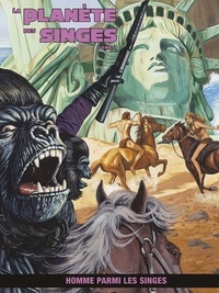 Doug Moench - La planète des singes Tome 2 : Homme parmi les singes.