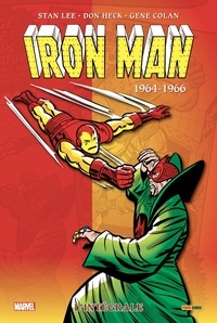 Stan Lee et Don Heck - Iron Man l'Intégrale  : 1964-1966.