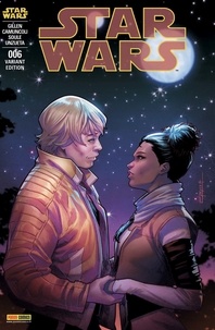 Kieron Gillen et Angel Unzueta - Star Wars N° 6 : Variant edition.
