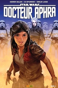 Kieron Gillen - Star Wars: Docteur Aphra T03 - Hiérarchisation.