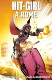 Rafael Scavone - Hit-Girl T03 - À Rome.