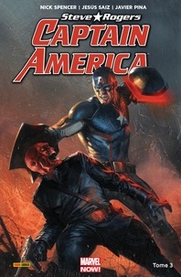 Nick Spencer - Captain America : Steve Rogers T03 - Naissance d'un empire.