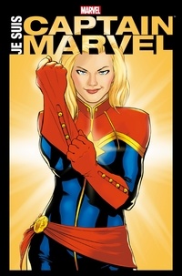  Collectif - Je suis Captain Marvel.