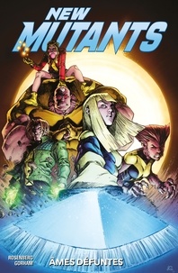 Matthew Rosenberg - New Mutants - Âmes défuntes.