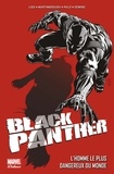 David Liss - Black Panther - L'homme le plus dangereux du monde (2011).