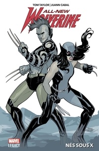 Tom Taylor - All-New Wolverine (2016) T01 - Nés sous X.