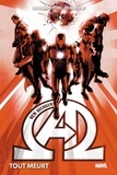 Jonathan Hickman et Steve Epting - New Avengers Tome 1 : Tout meurt.