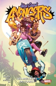 Kelly Thompson - West Coast Avengers : Les meilleurs de l'ouest.