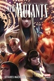 Dan Abnett et Andy Lanning - New Mutants Tome 3 : Affaires inachevées.