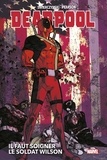 Duane Swierczynski et Jason Pearson - Deadpool - Il faut soigner le Soldat Wilson.