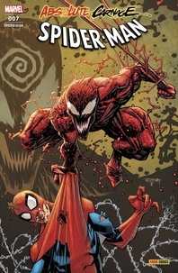 Nick Spencer et Saladin Ahmed - Spider-Man N° 7 : Absolute Carnage.