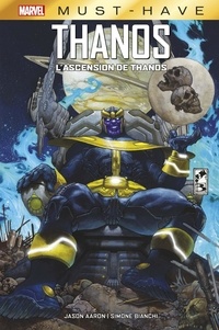 Jason Aaron et Simone Bianchi - Thanos  : L'Ascension.