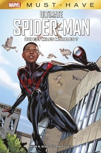 Brian Michael Bendis et Sara Pichelli - Ultimate Spider-Man  : Qui est Miles Morales ?.