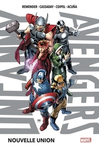 Rick Remender et John Cassaday - Uncanny Avengers Tome 1 : Nouvelle union.