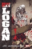 Ed Brisson et Mike Henderson - Dead Man Logan Tome 1 : Les péchés du père.
