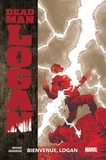 Ed Brisson et Mike Henderson - Dead Man Logan Tome 2 : Bienvenue, Logan.