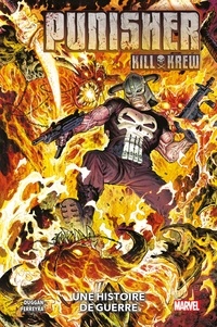 Gerry Duggan - Punisher Kill Krew : Une histoire de guerre.