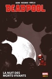Cullen Bunn - Deadpool : La nuit des morts-vivants.
