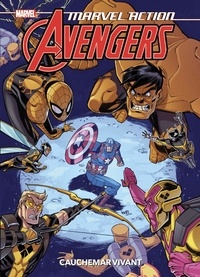 Matthew-K Manning et Marcio Fiorito - Marvel Action Avengers Tome 4 : Cauchemar vivant.