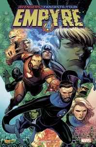 Al Ewing et Dan Slott - Avengers/Fantastic Four Empyre Tome 1 : .