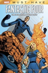 Jonathan Hickman et Dale Eaglesham - Fantastic Four Tome 4 : Une solution pour tout.
