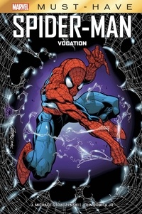 Joe Michael Straczynski et John JR Romita - Spider-Man  : Vocation.