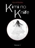 Yua Kotegawa - Kimi no knife Tome 1 : .