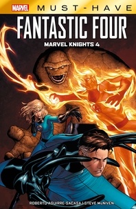 Roberto Aguirre-Sacasa - Marvel Must-Have : Fantastic Four - Marvel Knights 4.