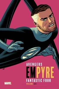 Al Ewing - Avengers/Fantastic Four Empyre Tome 4 : .