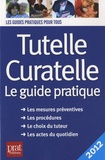 Emmanuèle Vallas - Tutelle curatelle 2012 - Le guide pratique.