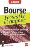 Laurens Lafont et Anton Molina - Bourse - Investir et gagner, 2013.