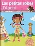  Play Bac - Les petites robes d'Aponi - Avec 300 stickers pour tes poupées amérindiennes.