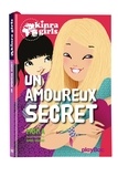  Moka - Kinra Girls Tome 15 : Un amoureux secret.